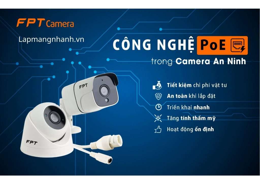 Camera fpt Sử dụng công nghệ POE